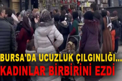 Bursa'da ucuzluk çılgınlığı...Kadınlar birbirini ezdi