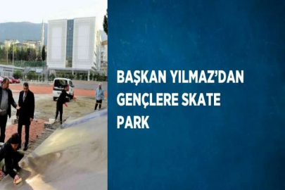 BAŞKAN YILMAZ’DAN GENÇLERE SKATE PARK