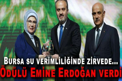 Bursa su verimliliğinde zirvede...Ödülü Emine Erdoğan verdi