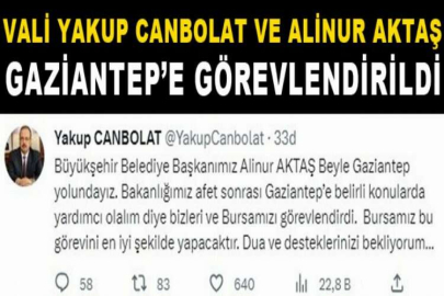 Vali Yakup Canbolat ve Alinur Aktaş Gaziantep’e görevlendirildi