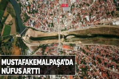 MUSTAFAKEMALPAŞA’DA NÜFUS ARTTI