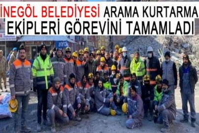 İnegöl Belediyesi Arama Kurtarma ekipleri görevini tamamladı