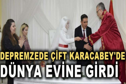 Depremzede çift Karacabey'de dünya evine girdi