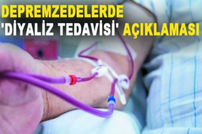 Depremzedelerde 'diyaliz tedavisi' açıklaması