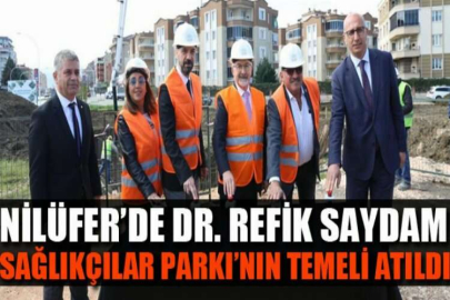 Nilüfer’de Dr. Refik Saydam Sağlıkçılar Parkı’nın temeli atıldı