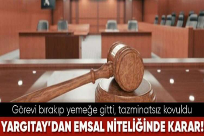 Görevi bırakıp yemeğe giden gece bekçisi tazminatsız kovuldu