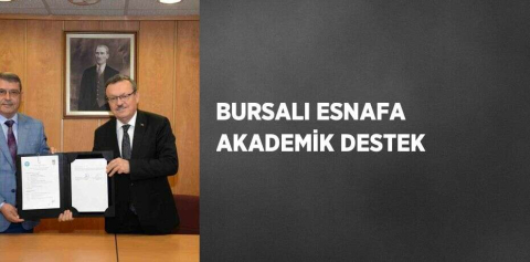 BURSALI ESNAFA AKADEMİK DESTEK