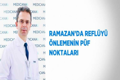 RAMAZAN’DA REFLÜYÜ ÖNLEMENİN PÜF NOKTALARI