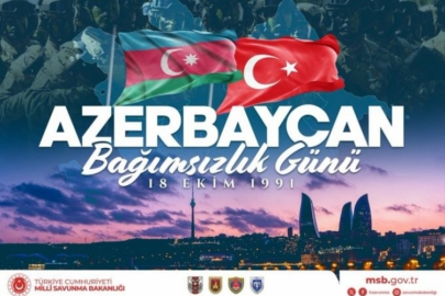 Milli Savunma Bakanlığı, Azerbaycan'ın Bağımsızlık Günü'nü kutladı