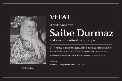 Saibe Durmaz'ı rahmetle anıyoruz