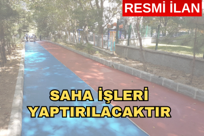 SAHA İŞLERİ YAPTIRILACAKTIR