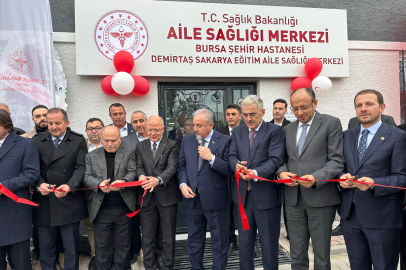 Bursa Şehir Hastanesi Demirtaş Sakarya Eğitim Aile Sağlığı Merkezi Açıldı