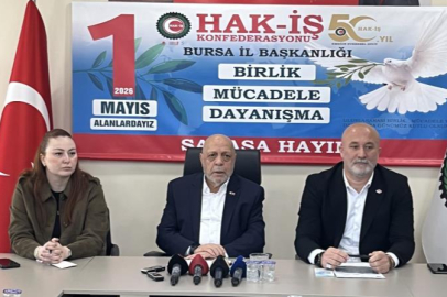 HAK-İŞ 1 Mayıs kutlamalarını Bursa’da gerçekleştirecek