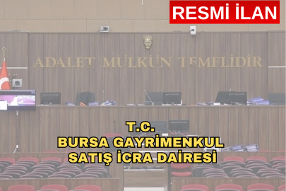 T.C. BURSA GAYRİMENKUL SATIŞ İCRA DAİRESİ