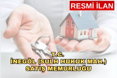 T.C. İNEGÖL (SULH HUKUK MAH.) SATIŞ MEMURLUĞU
