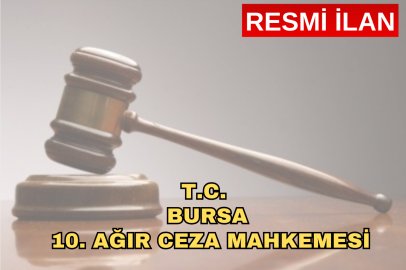 T.C. BURSA 10. AĞIR CEZA MAHKEMESİ