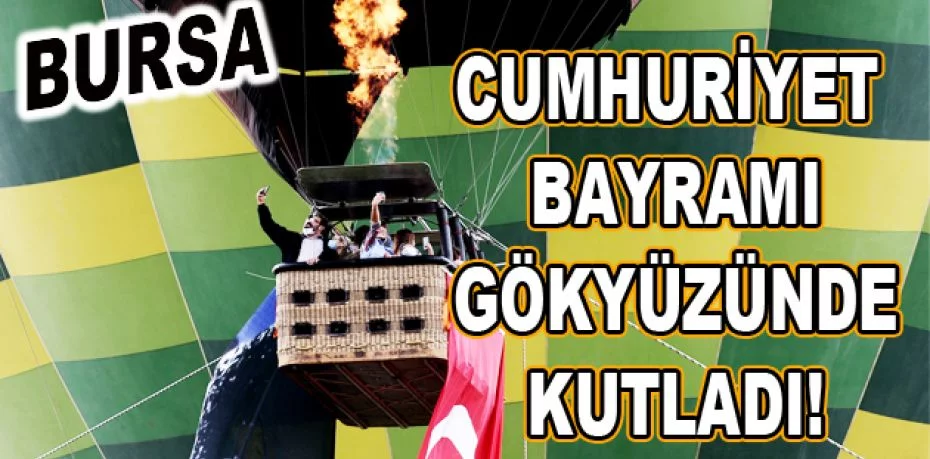 Bursa’da 1923 kişi Cumhuriyet Bayramı’nı gökyüzünde kutladı