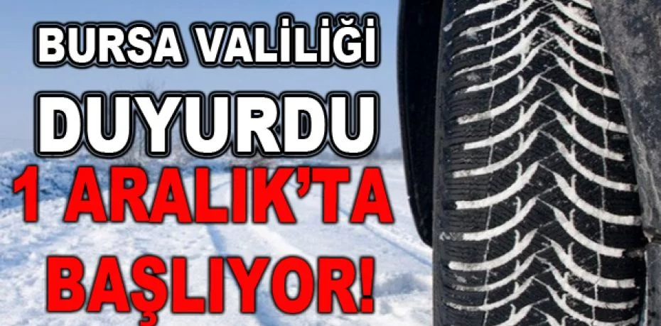 Bursa'da kış lastiği uygulaması 1 Aralıkta başlıyor