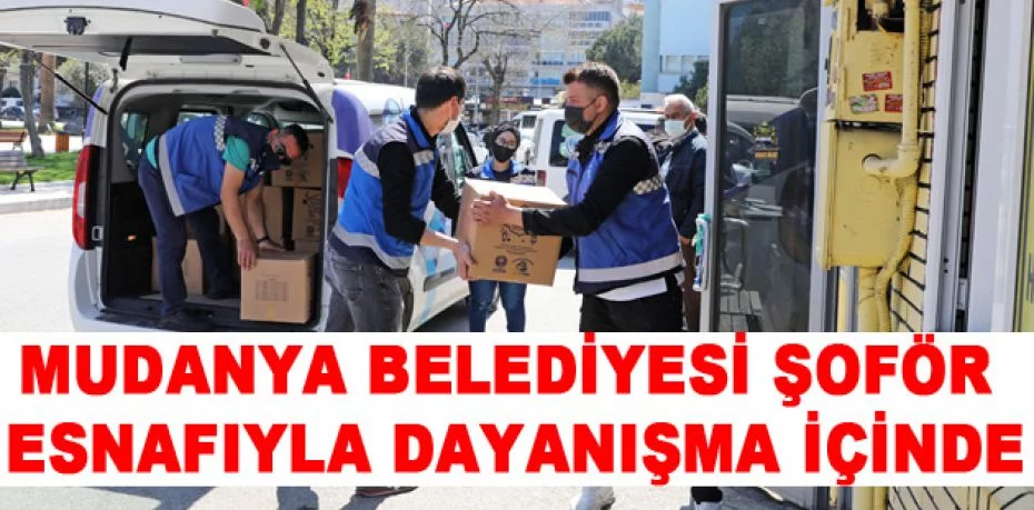 Mudanya Belediyesi şoför esnafıyla dayanışma içinde