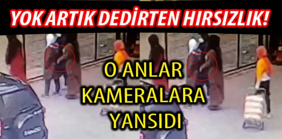 Bursa'da yok artık dedirten hırsızlık kameralara yansıdı