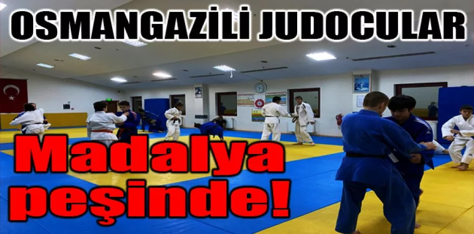 Osmangazili judocular madalya peşinde