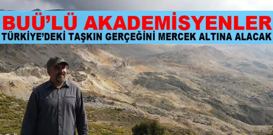 BUÜ’lü akademisyenler Türkiye’deki taşkın gerçeğini mercek altına alacak