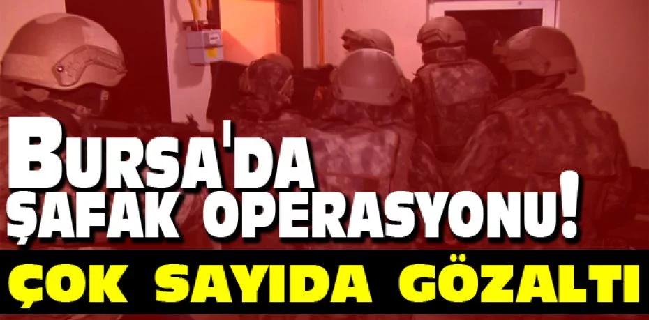 Bursa'da şafak vakti uyuşturucu operasyonunda 34 kişi tutuklanarak cezaevine gönderildi