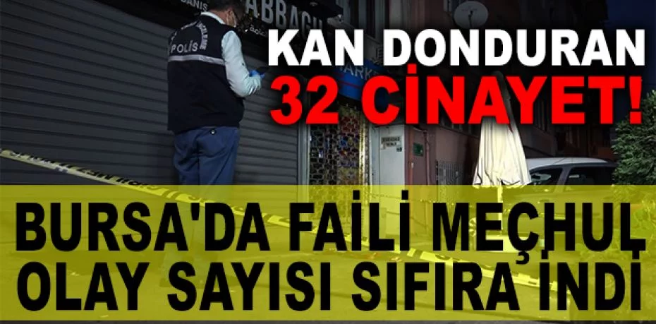 Bursa'da 32 cinayetle ilgili 41 kişi tutuklandı