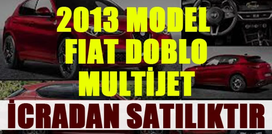 2013 model Fıat Doblo multijet icradan satılıktır