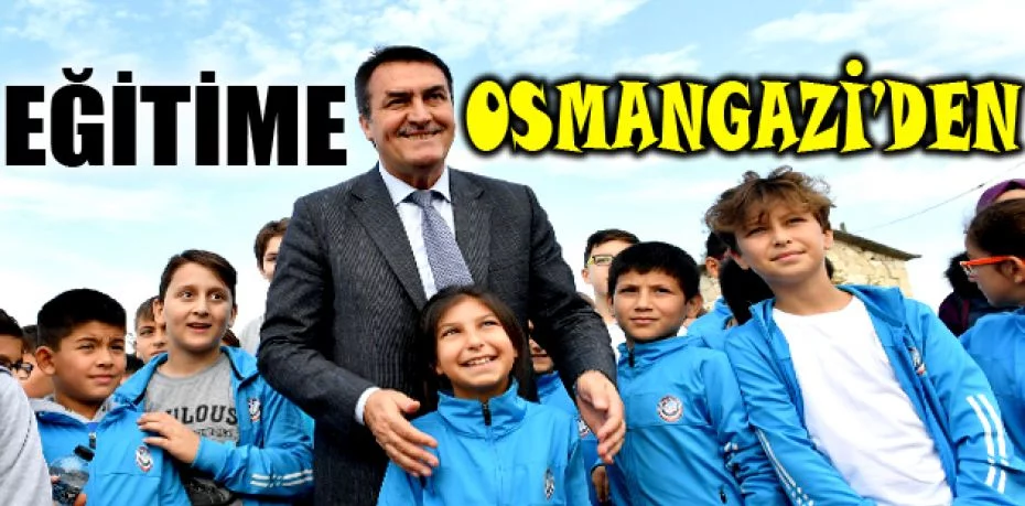 Osmangazi’den eğitime 53 milyon liralık yatırım