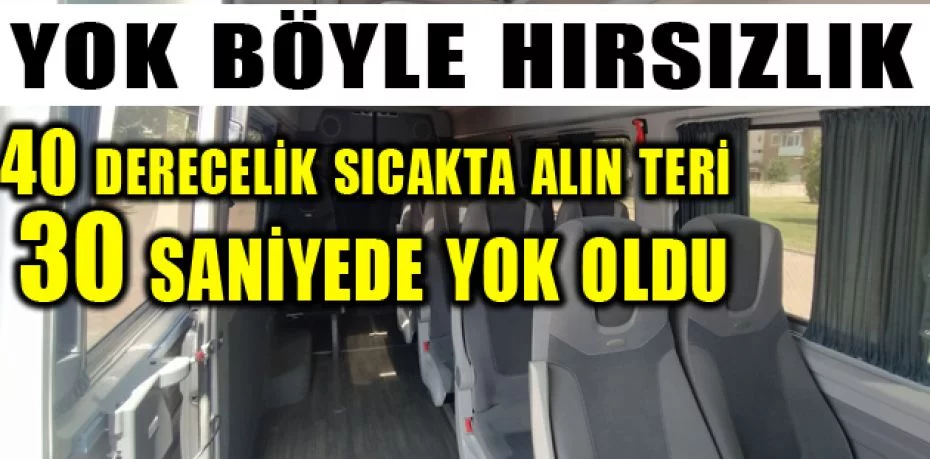 Bursa'da yolcu gibi bindiği minibüste böyle hırsızlık yaptı