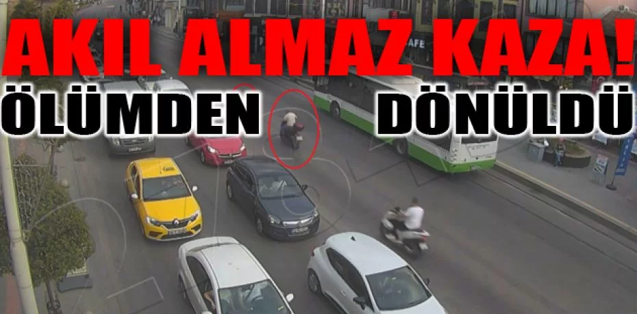 Bursa'da akıl almaz kazalar kamerada