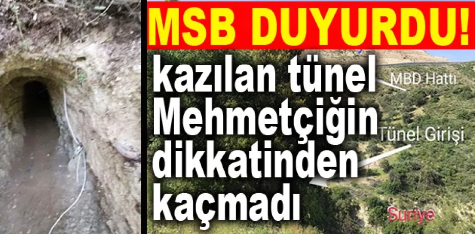 Suriye'den Türkiye istikametine kazılan tünel Mehmetçiğin dikkatinden kaçmadı
