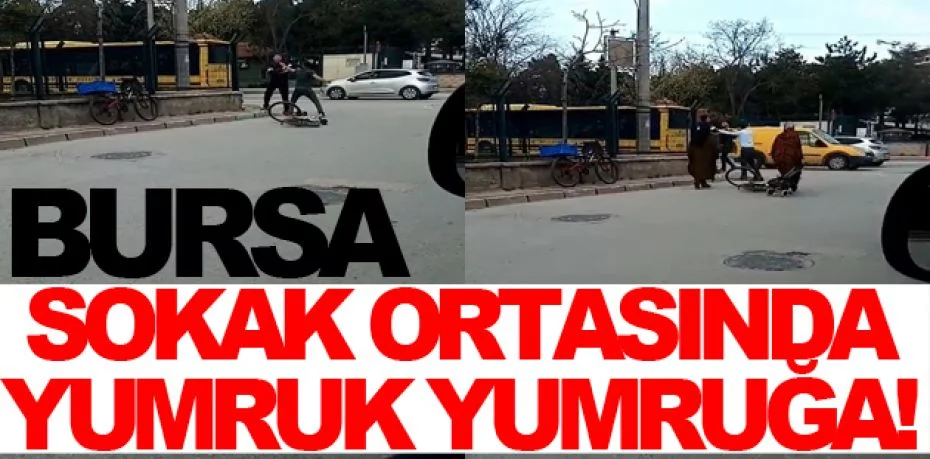 Bursa’da bisiklet sürücülerinin yol verme kavgasında yumruklar konuştu