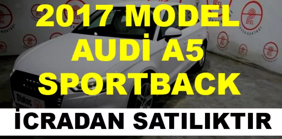 2017 model Audi A5 Sportback icradan satılıktır