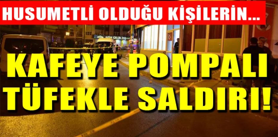 İzmir'de kafeye pompalı tüfekle saldırı!