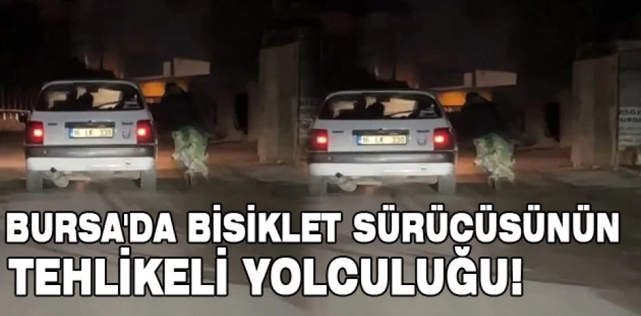 Bursa'da bisiklet sürücüsünün tehlikeli yolculuğu kameralarda