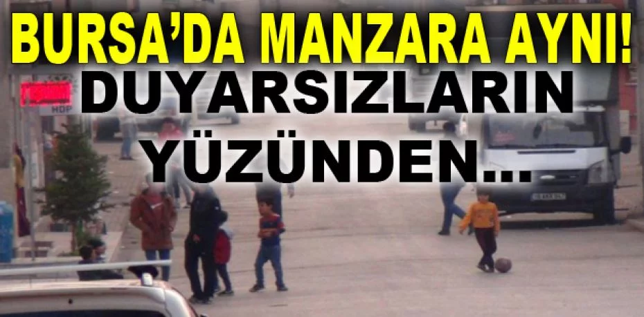 Bursa'da duyarsızların yüzünden polis ihbardan ihbara koştu