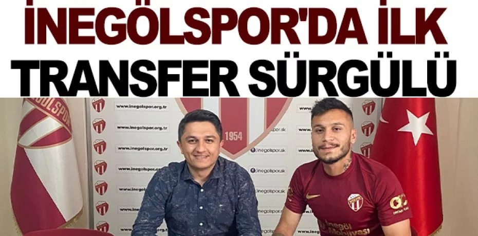 İnegölspor'da ilk transfer Sürgülü
