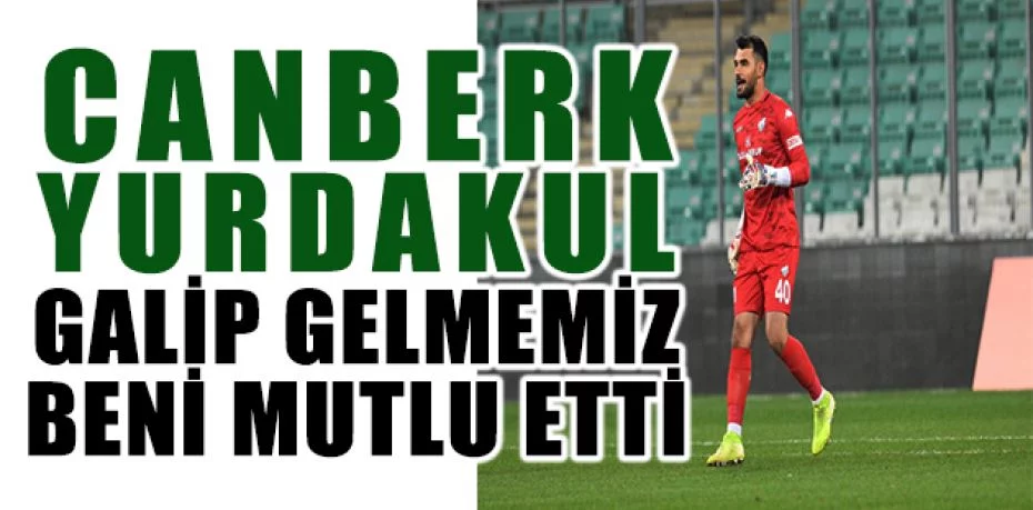 Canberk Yurdakul: “Gol yemeden galip gelmemiz beni mutlu etti”