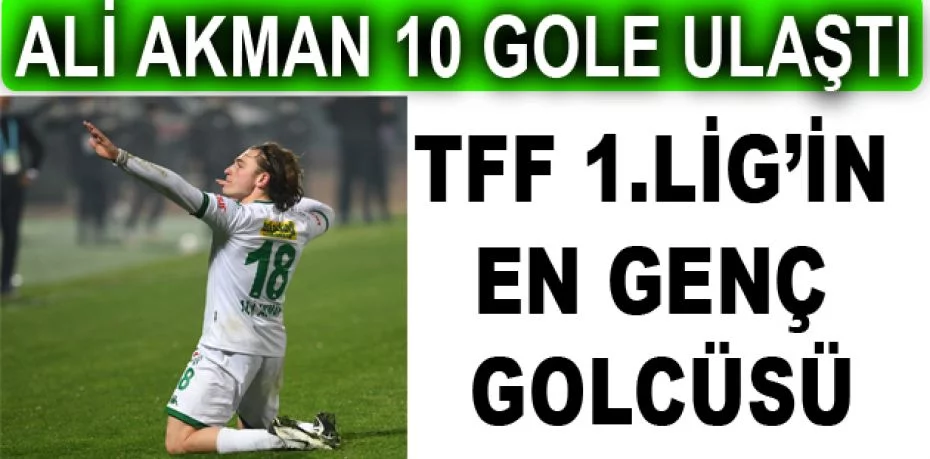 Ali Akman 10 gole ulaştı - TFF 1.Lig’in en genç golcüsü