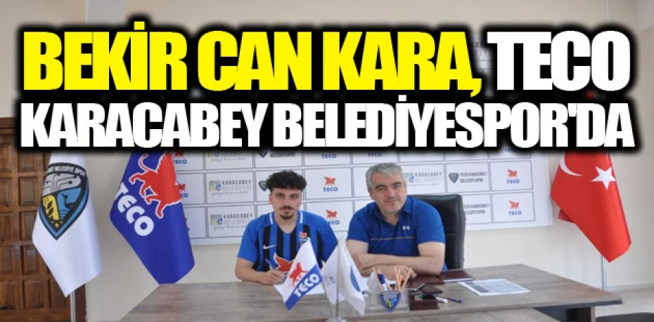 Bekir Can Kara, TECO Karacabey Belediyespor'da