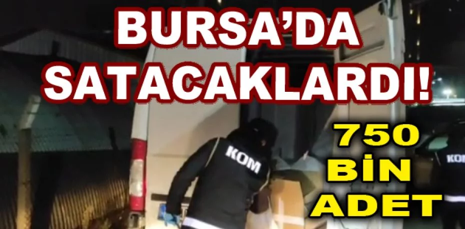Bursa'da minibüs ile getirilen 750 bin adet doldurulmuş makaron ele geçirildi