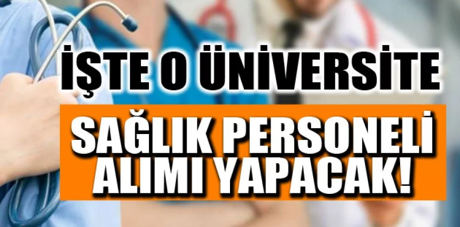 Pamukkale Üniversitesinden Sözleşmeli Sağlık Personeli alım ilanı