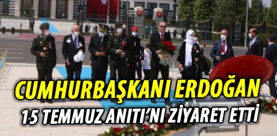 Erdoğan, Külliye'deki 15 Temmuz Anıtı'na çelenk bıraktı