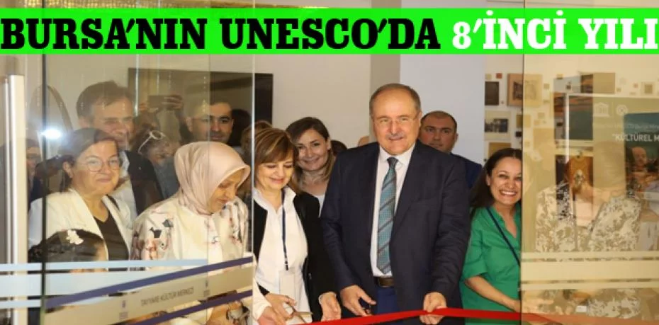Bursa’nın UNESCO’da 8’inci yılı
