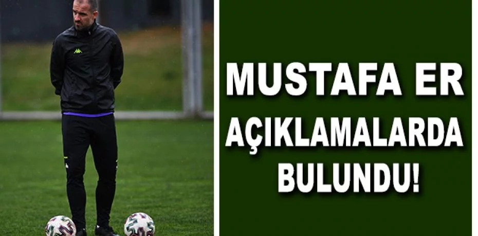 Bursaspor Teknik Direktörü Mustafa Er, İHA’ya özel açıklamalarda bulundu:
