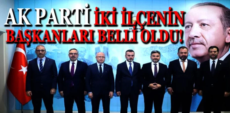 AK Parti Bursa’da Mudanya ve Harmancık ilçe başkanları belli oldu