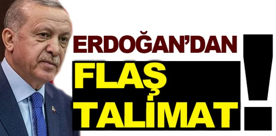 Cumhurbaşkanı Erdoğan'dan '128 milyar dolar' talimatı