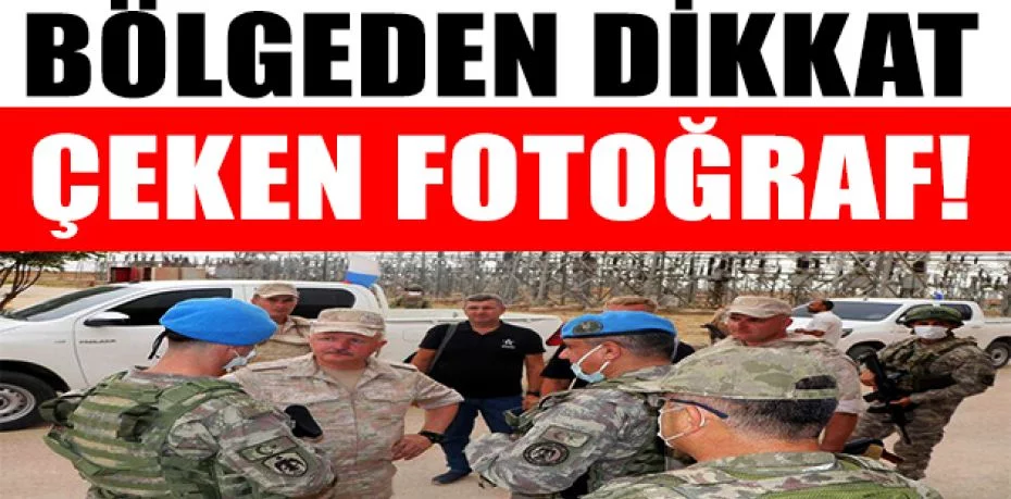 Bölgeden dikkat çeken fotoğraf! Türk ve Rus askerler...